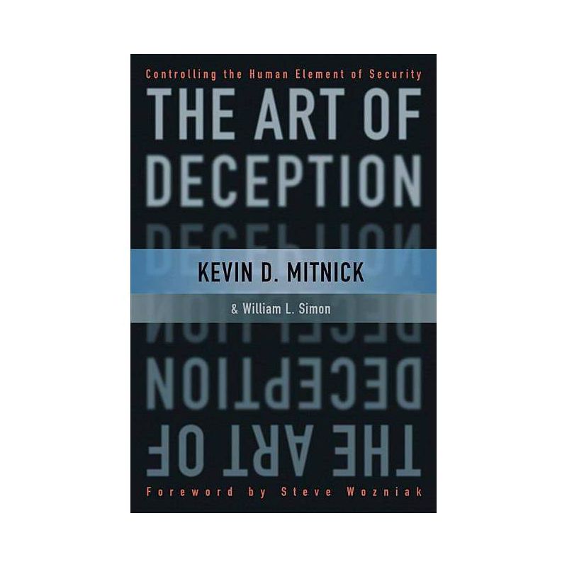 The Art of Deception - by  Kevin D Mitnick & William L Simon (Paperback), 1 of 2