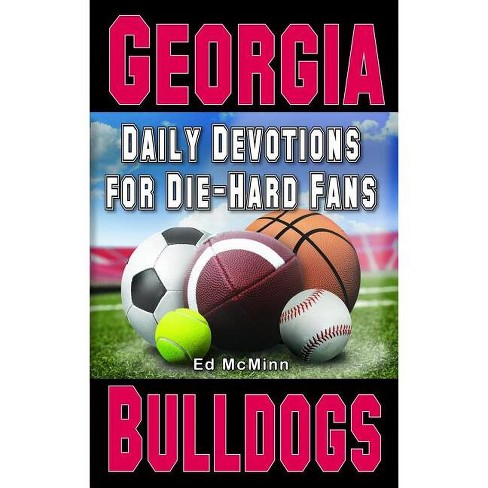 Daily Devotions for Die-Hard Fans Georgia Bulldogs - by  Ed McMinn (Paperback) - image 1 of 1