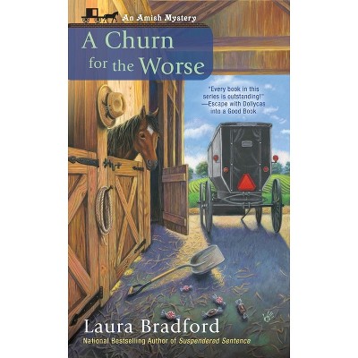 A Churn for the Worse - (Amish Mystery) by  Laura Bradford (Paperback)