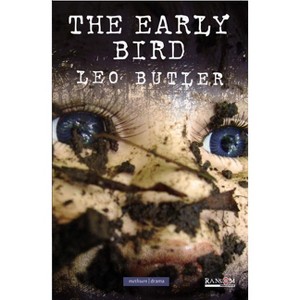 The Early Bird - (Modern Plays) by  Leo Butler (Paperback) - 1 of 1