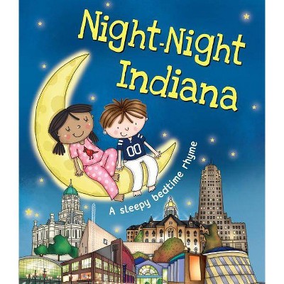 Night-Night Indiana - by  Katherine Sully (Board Book)