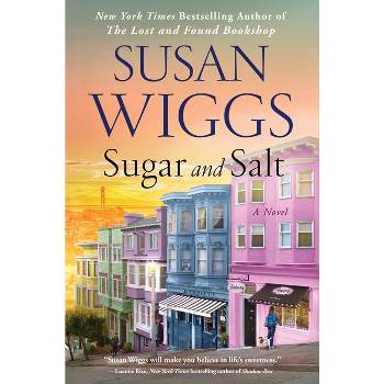 Sugar and Salt - by  Susan Wiggs (Paperback)