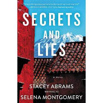 Secrets and Lies - by  Selena Montgomery (Paperback)