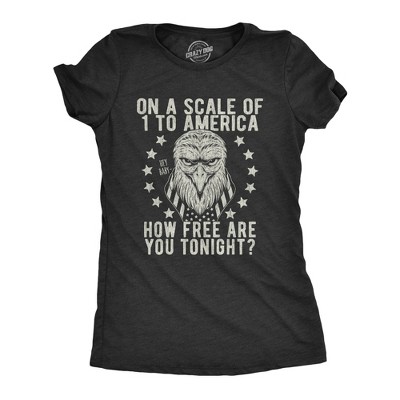 Womens On A Scale Of 1 To America How Free Are You Tonight T Shirt Funny Pick Up Line Tee - Crazy Dog Women's T Shirt