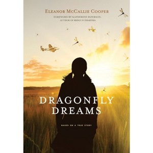 Dragonfly Dreams - by  Eleanor McCallie Cooper (Hardcover) - 1 of 1