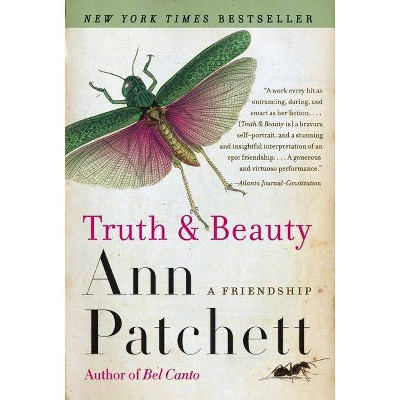 Truth & Beauty - by  Ann Patchett (Paperback)