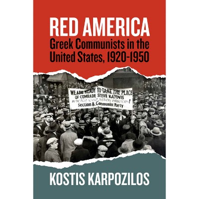 Red America - by  Kostis Karpozilos (Paperback)