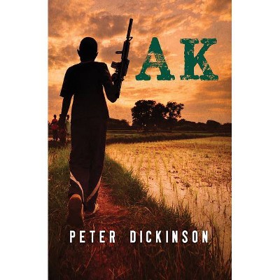 AK - by  Peter Dickinson (Paperback)