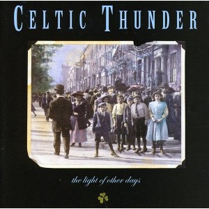Celtic Thunder - Light of Other Days (CD) - 1 of 1