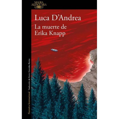 La Muerte de Erika Knapp / The Death of Erika Knapp - by  Luca D'Andrea (Paperback)