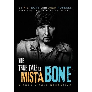 The True Tale of Mista Bone - by  K L Doty & Jack Russell (Hardcover) - 1 of 1