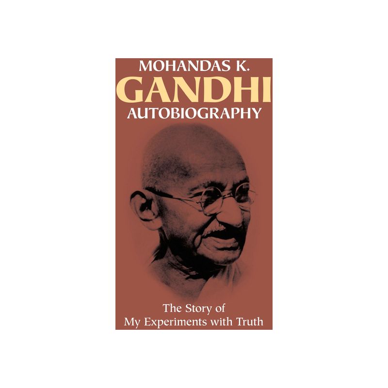 Autobiography - by  Mohandas Gandhi (Paperback), 1 of 2