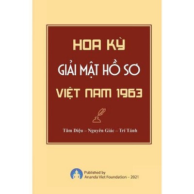 Hoa KY Giai Mat Ho So Viet Nam - by  Tam Dieu & Nguyen Giac & Tri Tanh (Paperback)