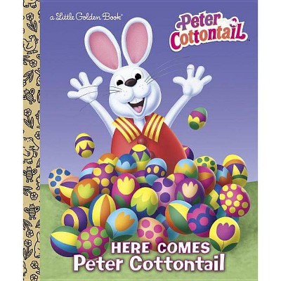 Here Comes Peter Cottontail Little Golden Book (Peter Cottontail) - by Golden Books (Hardcover)