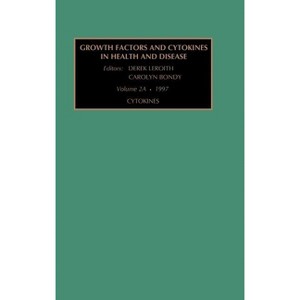 Cytokines, Part a - (Growth Factors & Cytokines in Health & Disease S) by  C Bondy & D Leroith (Hardcover) - 1 of 1