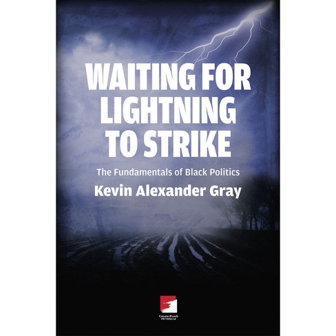 Waiting For Lightning To Strike - By Kevin Alexander Gray (paperback) :  Target