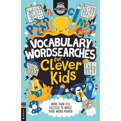 Vocabulary Wordsearches for Clever Kids(r) - (Buster Brain Games) by  Gareth Moore (Paperback)