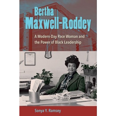 Bertha Maxwell-Roddey - by Sonya Y Ramsey