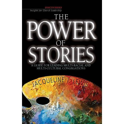 The Power of Stories - by  Jacqueline J Lewis (Paperback)