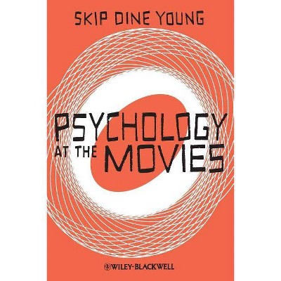 Psychology at the Movies - by  Skip Dine Young (Paperback)