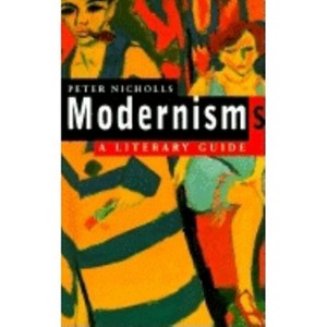 Modernisms - by  Peter Nicholls (Paperback) - 1 of 1