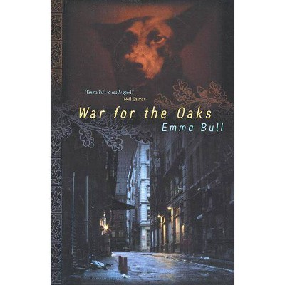 War for the Oaks - by  Emma Bull (Paperback)