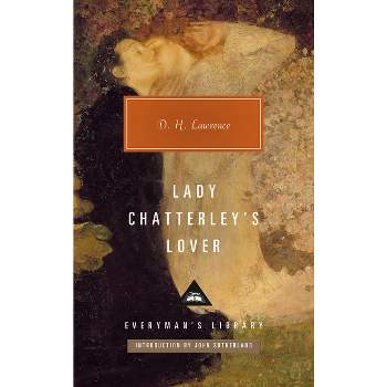 Lady Chatterley's Lover - (Everyman's Library Contemporary Classics) by  D H Lawrence (Hardcover)