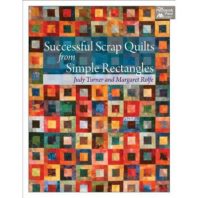 Successful Scrap Quilts from Simple Strips Print on Demand Edition - by  Margaret Rolfe & Judy Turner (Paperback)