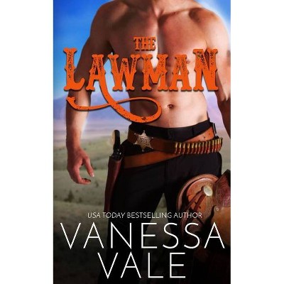 The Lawman - (Montana Men) by  Vanessa Vale (Paperback)