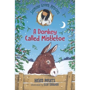 Jasmine Green Rescues: A Donkey Called Mistletoe - by Helen Peters - 1 of 1