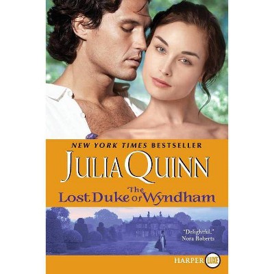 The Lost Duke of Wyndham - Large Print by  Julia Quinn (Paperback)