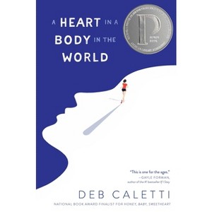 A Heart in a Body in the World - by  Deb Caletti (Hardcover) - 1 of 1