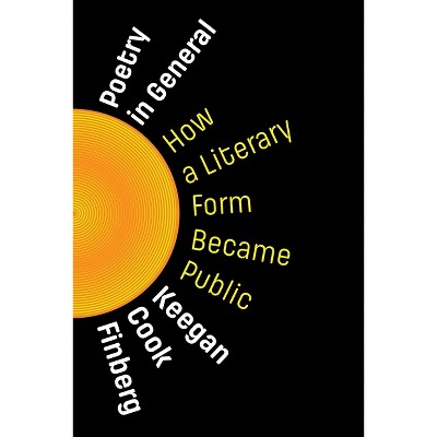 Poetry in General - (Literature Now) by Keegan Cook Finberg