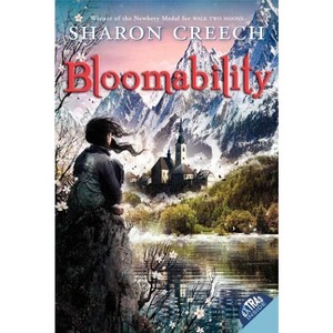 Bloomability - by  Sharon Creech (Paperback) - 1 of 1