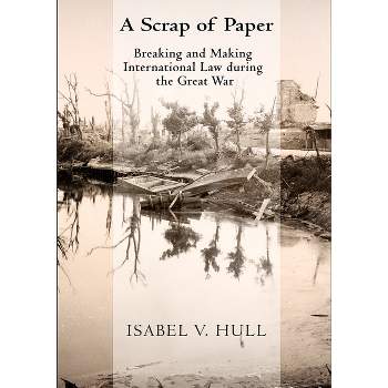 Scrap of Paper - by  Isabel V Hull (Paperback)