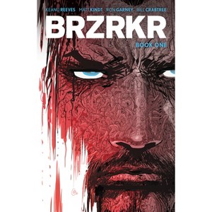 Brzrkr Book One - by  Keanu Reeves & Matt Kindt (Paperback) - 1 of 1