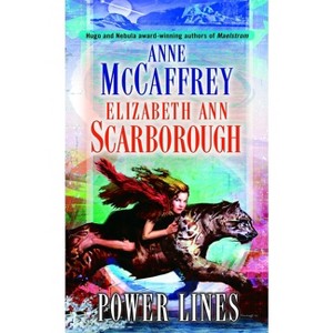 Power Lines - (Petaybee Trilogy) by  Anne McCaffrey & Elizabeth Ann Scarborough (Paperback) - 1 of 1