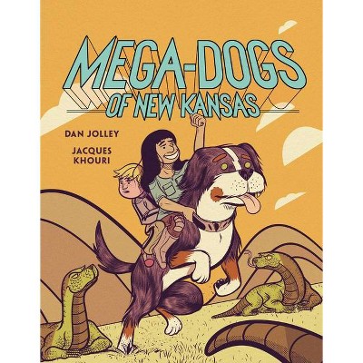 Mega-Dogs of New Kansas - by  Dan Jolley (Paperback)