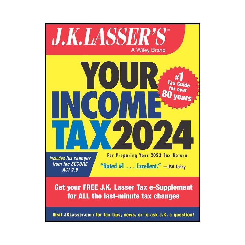 J.K. Lasser's Your Income Tax 2024 - 3rd Edition by  J K Lasser Institute (Paperback), 1 of 2