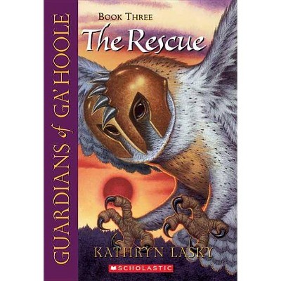 The Rescue (Guardians of Ga'hoole #3), 3 - by  Kathryn Lasky (Paperback)