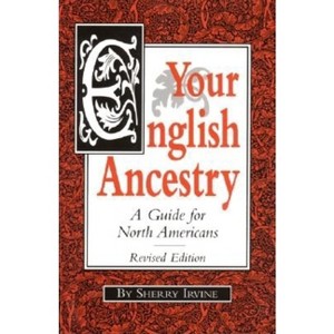 Your English Ancestry - by  Sherry Irvine (Paperback) - 1 of 1
