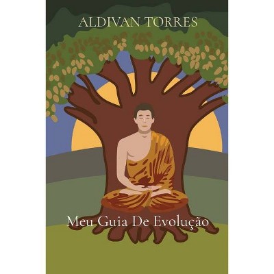 Meu Guia De Evolução - by  Aldivan Teixeira Torres (Paperback)