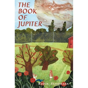 The Book of Jupiter - by  Robin Stevenson (Hardcover) - 1 of 1