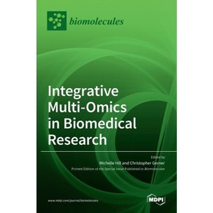 Integrative Multi-Omics in Biomedical Research - (Hardcover) - 1 of 1