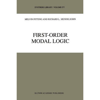 First-Order Modal Logic - (Synthese Library) by  M Fitting & Richard L Mendelsohn (Paperback)