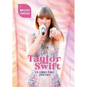 Taylor Swift. Un Libro Para Swifties - by  Francesca Pavesi (Hardcover) - 1 of 1