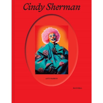 Cindy Sherman - By Anne Ruygt & Alessandra Nappo & Hanne Loreck ...