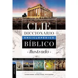 Diccionario Enciclopédico Bíblico Ilustrado Clie - by  Alfonso Ropero (Hardcover)