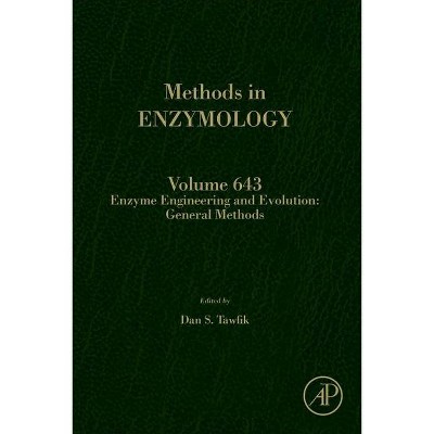Enzyme Engineering and Evolution: General Methods, 643 - (Methods in Enzymology) (Hardcover)