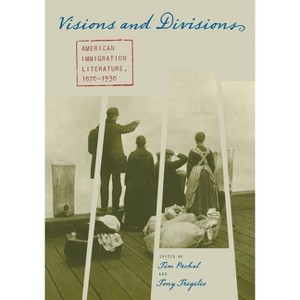 Visions and Divisions - (Multi-Ethnic Literatures of the Americas (Mela)) by  Timothy Prchal (Paperback) - 1 of 1